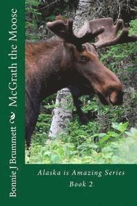 bokomslag McGrath the Moose