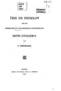 C. Isenkrahe - Über Die Fernkraft Und Das Durch Paul Du Bois-Reymond Aufgestellte Dritte Ignorabimus, Häftad