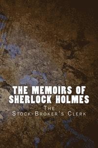 bokomslag The Memoirs of Sherlock Holmes: The Stock-Broker's Clerk