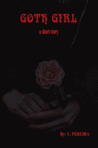 bokomslag Goth Girl - A short story