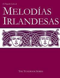 bokomslag El Pequeo Libro de Melodas Irlandesas