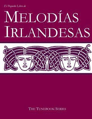 bokomslag El Pequeo Libro de Melodas Irlandesas