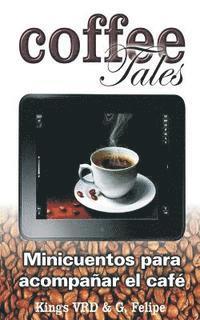 bokomslag Coffee tales: Mini cuentos para acompañar el café