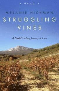 bokomslag Struggling Vines: A Soul-Crushing Journey to Love