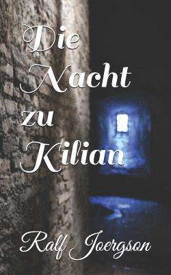 bokomslag Die Nacht zu Kilian