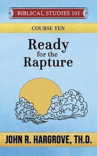 bokomslag Ready for the Rapture: A Study of Thessalonians