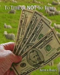 To Tithe Or Not To Tithe 1