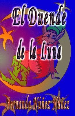 Fernanda Núñez Núñez - El Duende de la Luna, Häftad