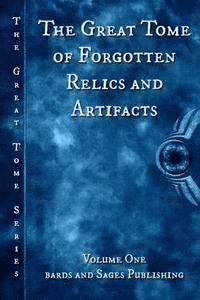 The Great Tome of Forgotten Relics and Artifacts 1