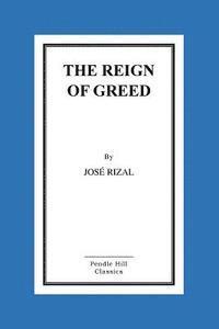 The Reign of Greed
