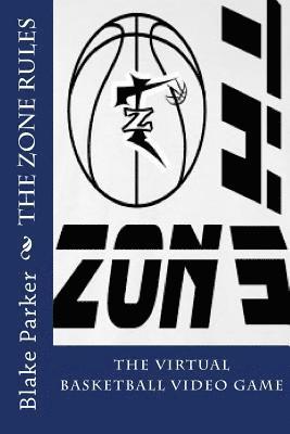 The Zone Rules 1