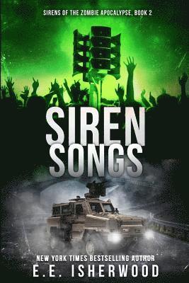 bokomslag Siren Songs: Sirens of the Zombie Apocalypse, Book 2
