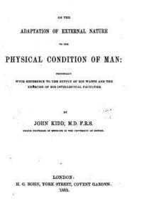 On the Adaptation of External Nature to the Physical Condition of Man 1