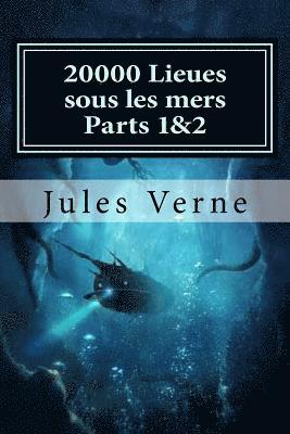 Jules Verne - 20000 Lieues sous les mers Parts 1&2, Häftad