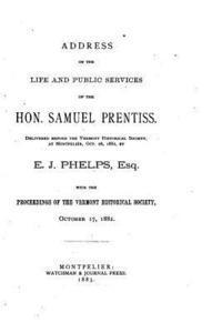 bokomslag Address on the Life and Public Services of the Hon. Samuel Prentiss