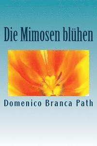 bokomslag Die Mimosen blühen