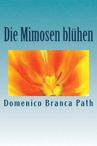 bokomslag Die Mimosen blühen