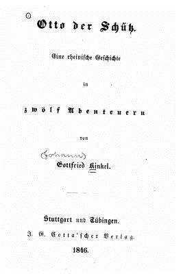 bokomslag Otto der Schütz, eine rheinische Geschichte in zwölf Abenteuern