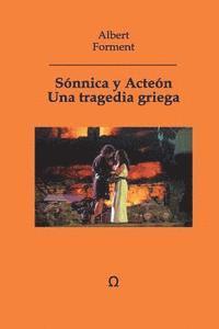 bokomslag Sonnica y Acteon: Una tragedia griega