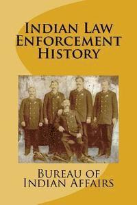bokomslag Indian Law Enforcement History