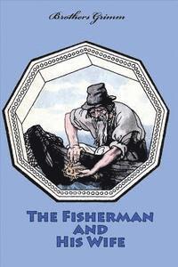 bokomslag The Fisherman and His Wife