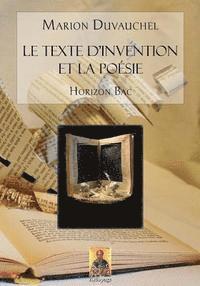 Marion Duvauchel - Le Texte d'Invention et la Poésie: Pour professeurs et pour élèves 2des et 1ères (S-ES-L), Häftad