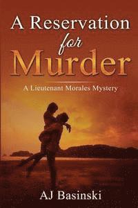 bokomslag A Reservation for Murder: A Lieutenant Morales Mystery