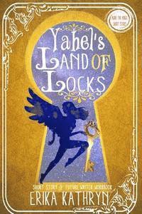 bokomslag Audie the Angel: SHORT STORY: Yahel's Land of Locks