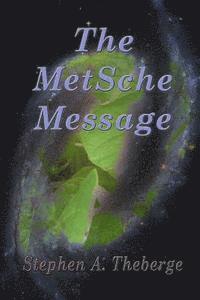 bokomslag The MetSche Message