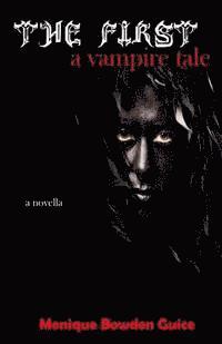 bokomslag The First: a vampire tale
