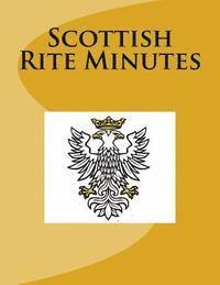 bokomslag Scottish Rite Minutes