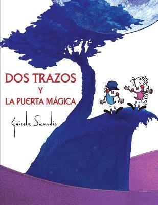 bokomslag Dos trazos y la puerta magica: (Álbum ilustrado)