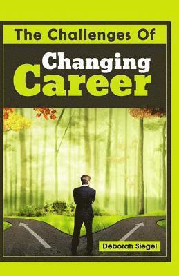 Deborah Siegel - The Challenges Of Changing Career, Häftad. Tillgänglighet: Lägg i varukorg