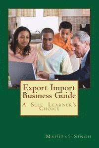 bokomslag Export Import Business Guide: Learn Export Import Business & Become A Leader