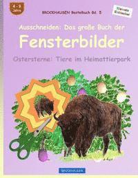 bokomslag BROCKHAUSEN Bastelbuch Bd. 5: Ausschneiden - Das große Buch der Fensterbilder: Ostersterne: Tiere im Heimattierpark