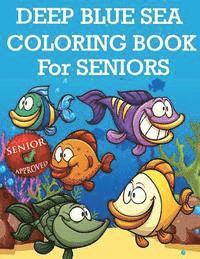 bokomslag Deep Blue Sea Coloring Book For Seniors