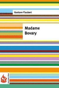 bokomslag Madame Bovary. Moeurs de province: (low cost). Édition limitée