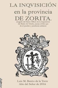 bokomslag La inquisición en la provincia de Zorita