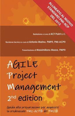 Agile Project Management: Guida alla preparazione per acquisire la credenziale PMI-ACP(R) del PMI(R) 1