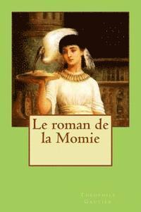 bokomslag Le roman de la Momie