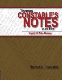 Thomas Constable's Notes on the Bible Vol. VIII