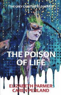 bokomslag The Poison of Life