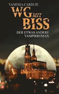 bokomslag WG mit Biss: Der etwas andere Vampirroman