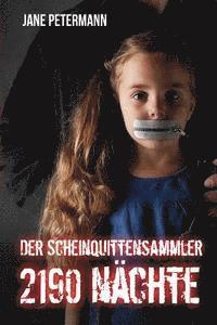 bokomslag Der Scheinquittensammler: 2190 Nächte