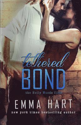 Tethered Bond (Holly Woods Files, #3) 1