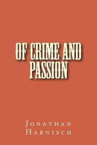 bokomslag Of Crime and Passion