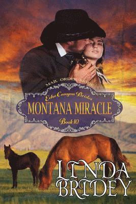 bokomslag Mail Order Bride - Montana Miracle: Clean Historical Cowboy Western Romance