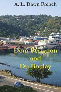 Dom Perignon and Du Boulay 1