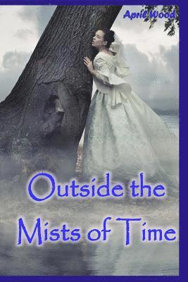 Outside the Mists of Time 1