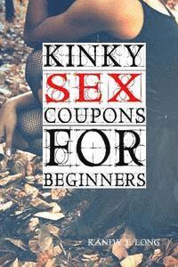 bokomslag Kinky Sex Coupons For Beginners